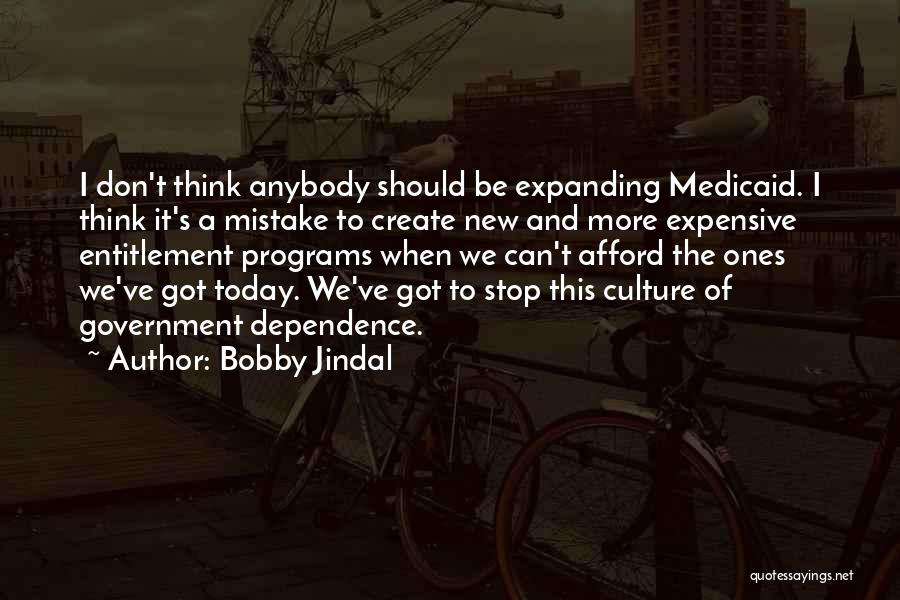 Entitlement Programs Quotes By Bobby Jindal