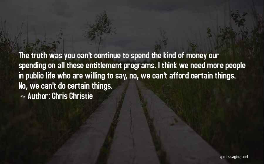 Entitlement Programs Quotes By Chris Christie