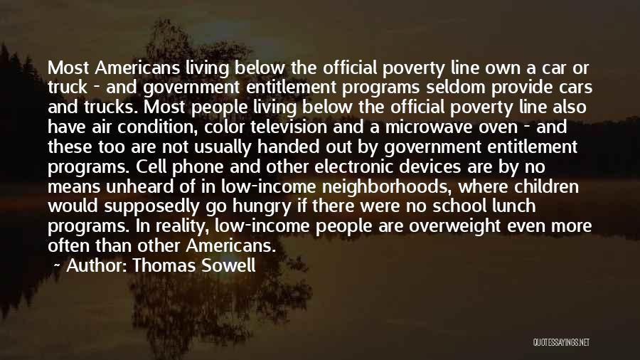 Entitlement Programs Quotes By Thomas Sowell