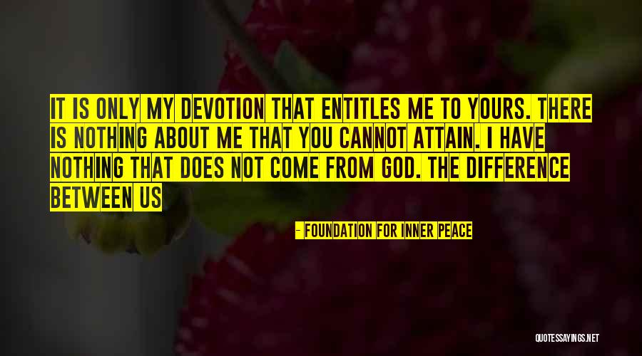 Entitles Quotes By Foundation For Inner Peace Entitles Quotes By Foundation For Inner Peace