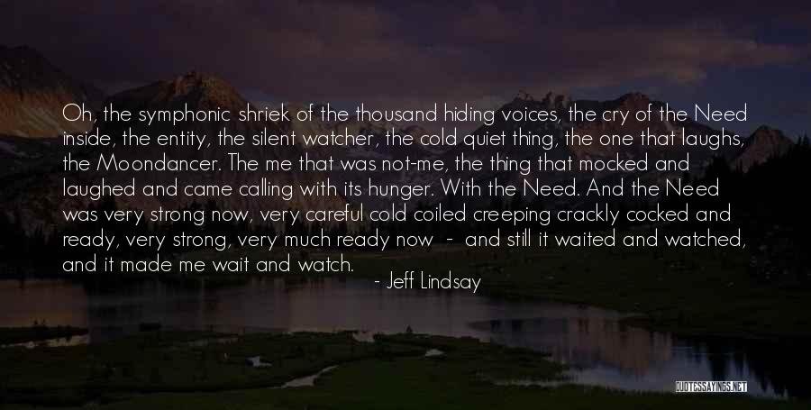 Entity Quotes By Jeff Lindsay