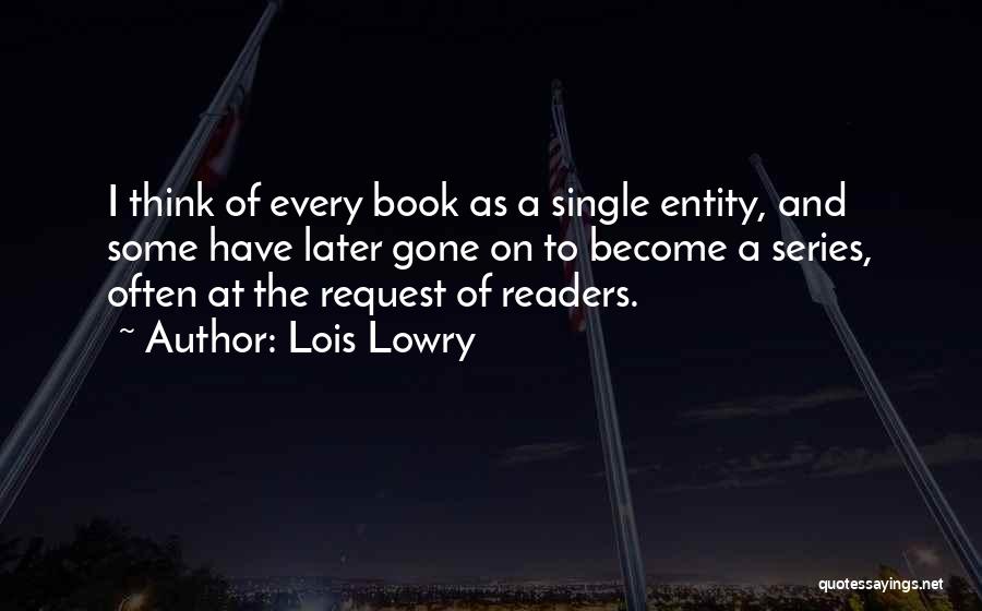 Entity Quotes By Lois Lowry