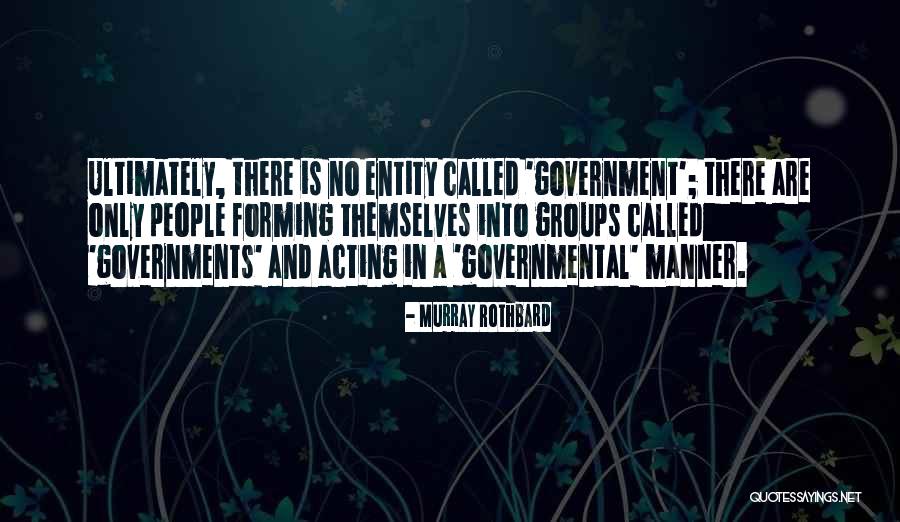 Entity Quotes By Murray Rothbard