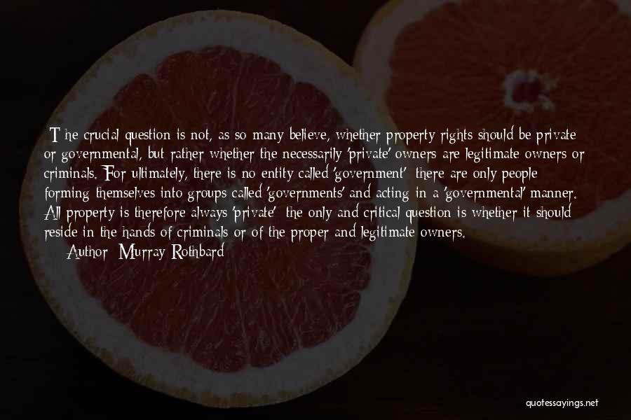 Entity Quotes By Murray Rothbard