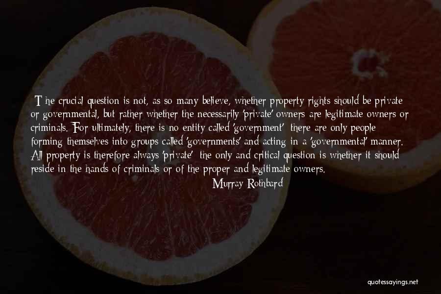 Entity Quotes By Murray Rothbard