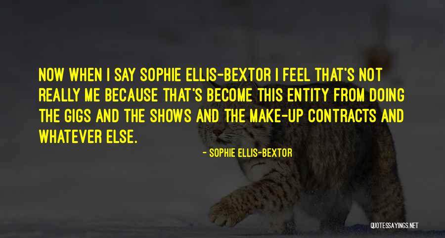 Entity Quotes By Sophie Ellis-Bextor