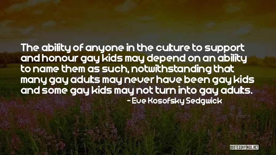 Entj Famous Quotes By Eve Kosofsky Sedgwick