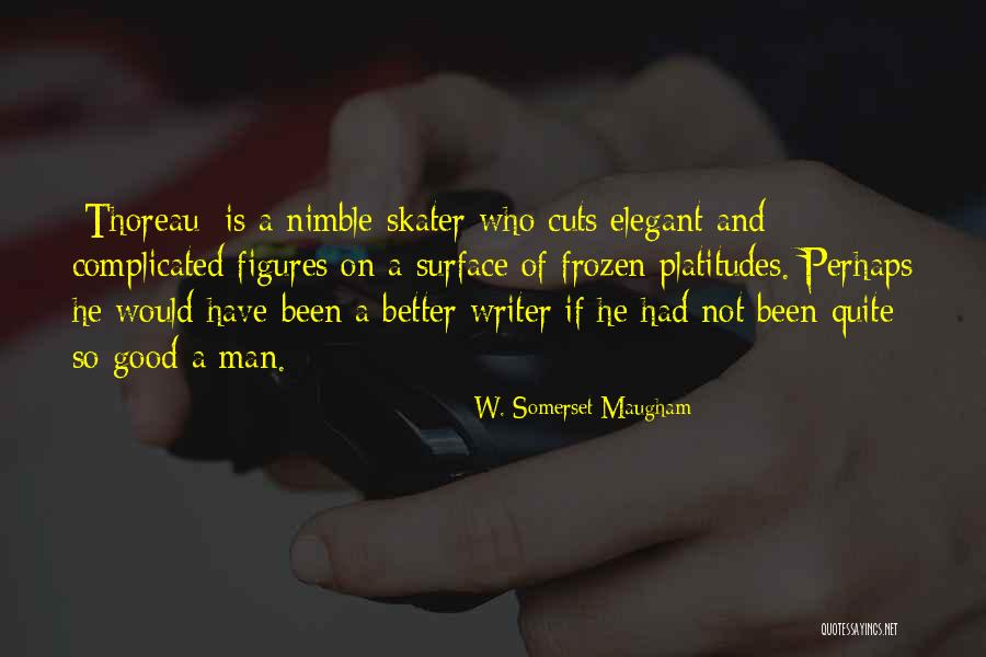 Entlang Genitiv Quotes By W. Somerset Maugham Entlang Genitiv Quotes By W. Somerset Maugham