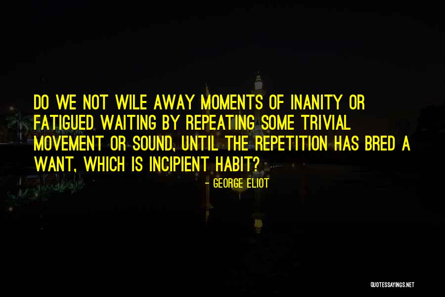 Entomb Mtg Quotes By George Eliot