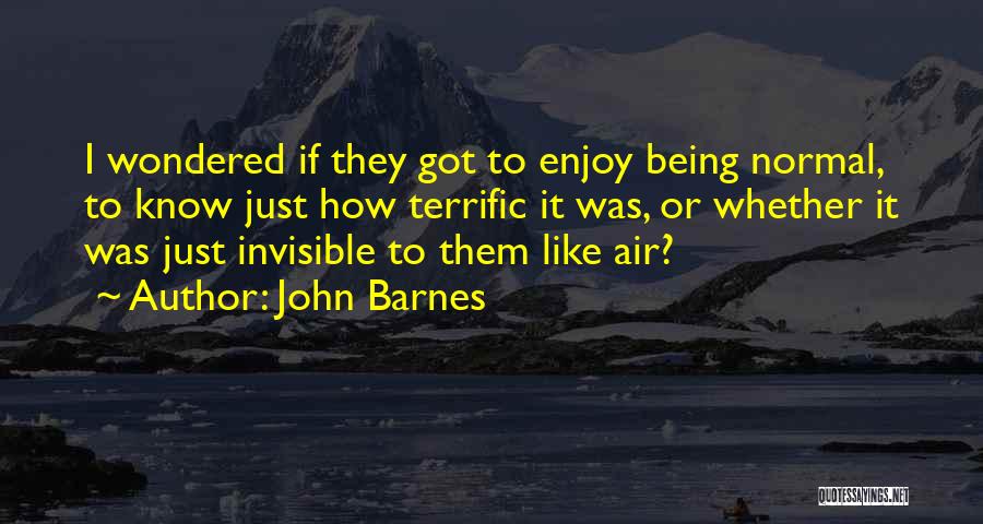 Entombing Quotes By John Barnes