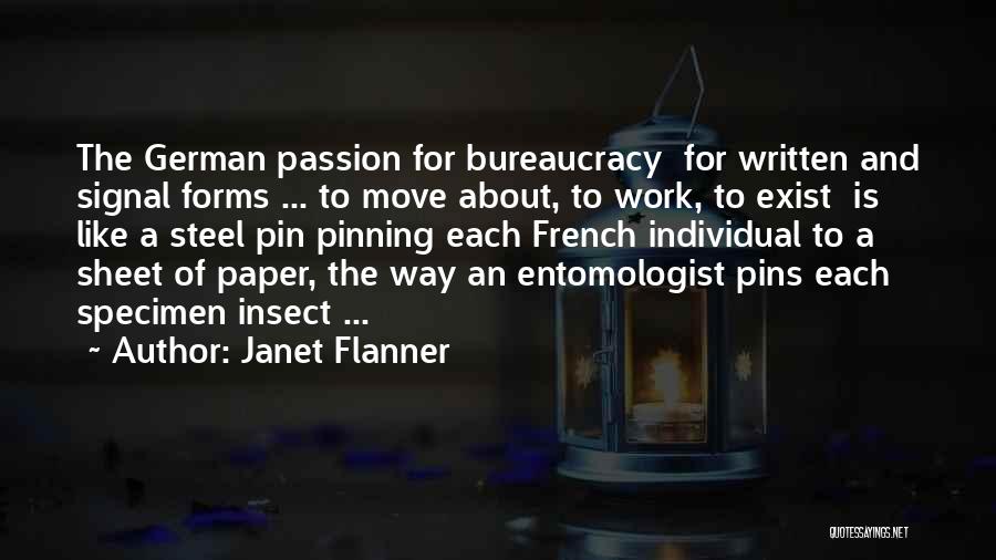 Entomologist Quotes By Janet Flanner