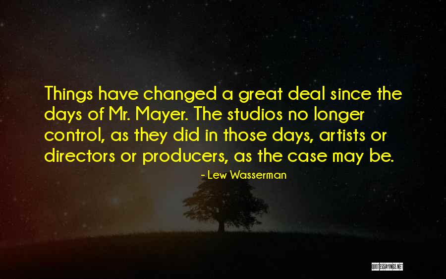 Entonado Quotes By Lew Wasserman Entonado Quotes By Lew Wasserman