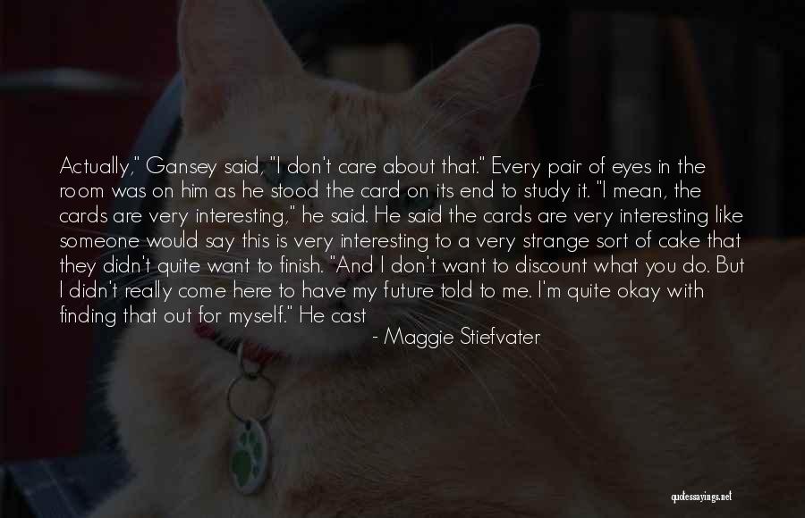 Entonnoir Automatique Quotes By Maggie Stiefvater Entonnoir Automatique Quotes By Maggie Stiefvater