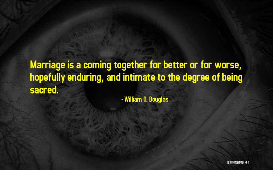 Entorpecer Sinonimo Quotes By William O. Douglas Entorpecer Sinonimo Quotes By William O. Douglas