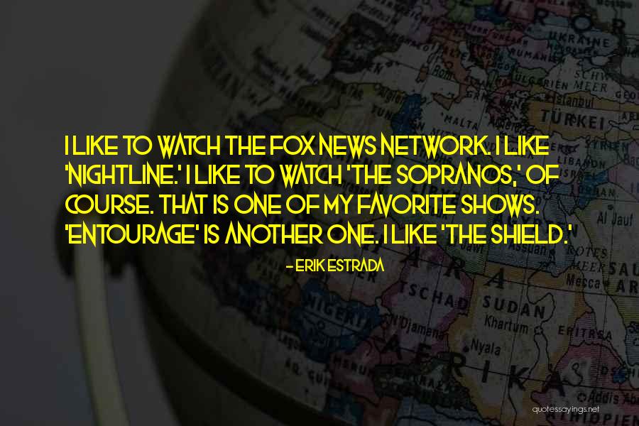 Entourage Quotes By Erik Estrada Entourage Quotes By Erik Estrada