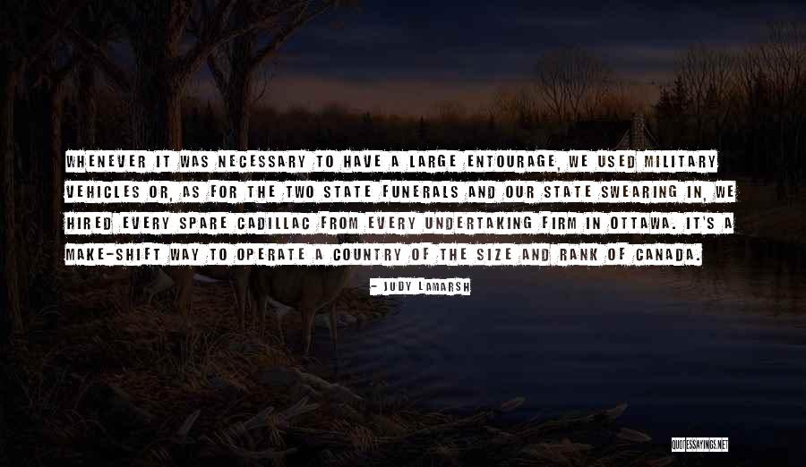 Entourage Quotes By Judy LaMarsh Entourage Quotes By Judy LaMarsh