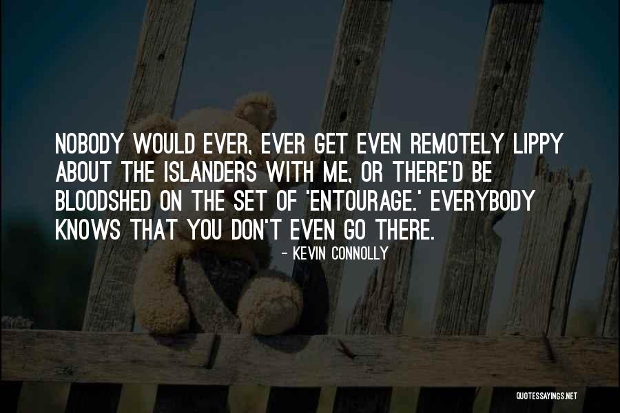 Entourage Quotes By Kevin Connolly Entourage Quotes By Kevin Connolly