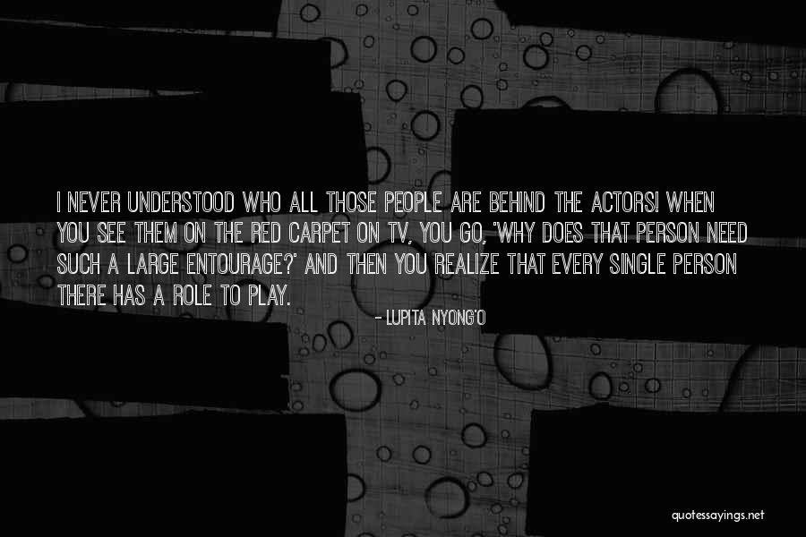 Entourage Quotes By Lupita Nyong'o Entourage Quotes By Lupita Nyong'o