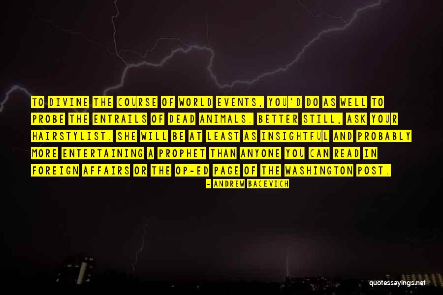 Entrails Animals Quotes By Andrew Bacevich Entrails Animals Quotes By Andrew Bacevich