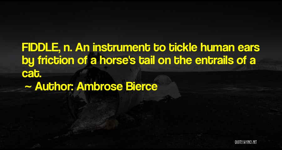 Entrails Quotes By Ambrose Bierce