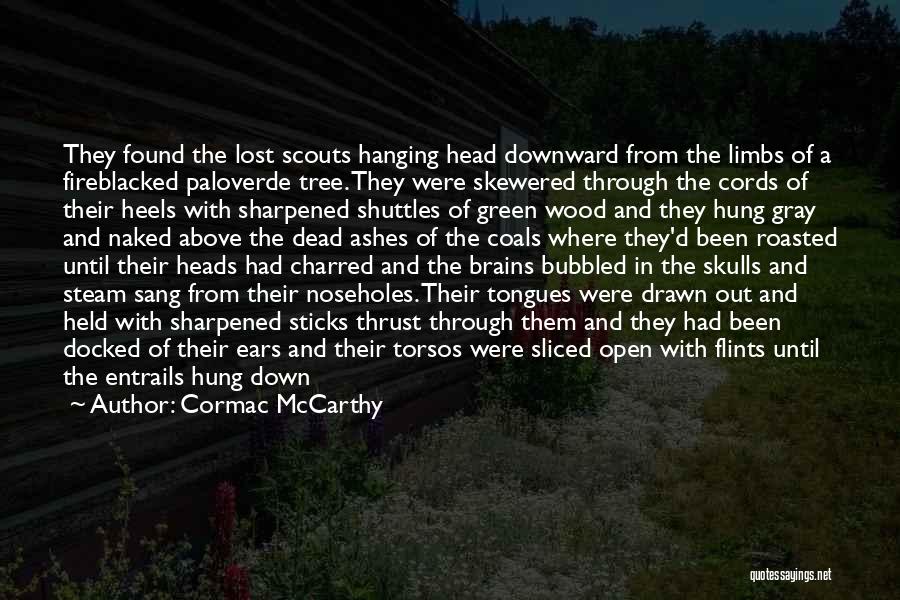 Entrails Quotes By Cormac McCarthy