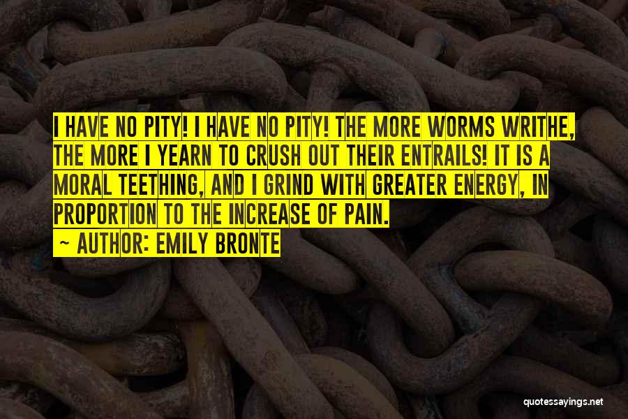 Entrails Quotes By Emily Bronte