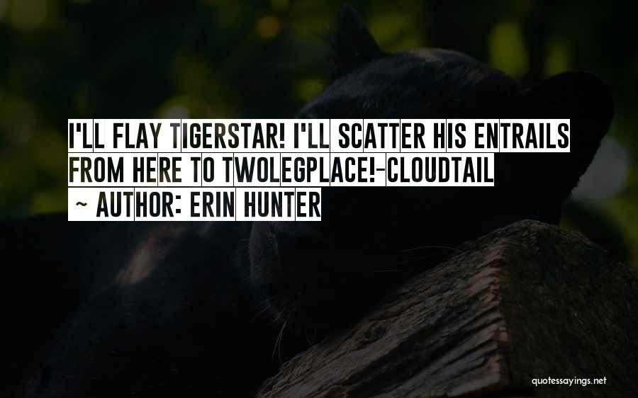 Entrails Quotes By Erin Hunter