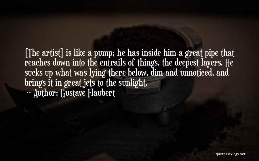 Entrails Quotes By Gustave Flaubert
