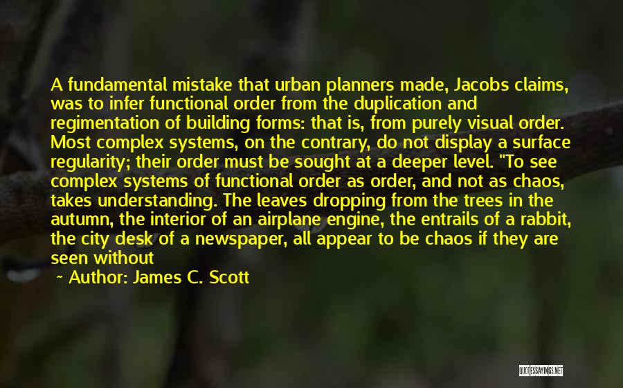 Entrails Quotes By James C. Scott