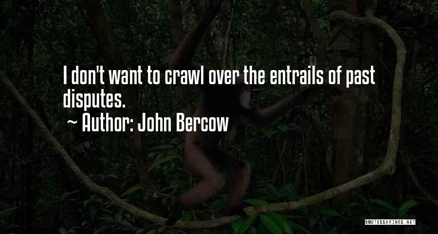 Entrails Quotes By John Bercow