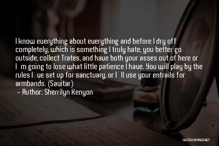 Entrails Quotes By Sherrilyn Kenyon