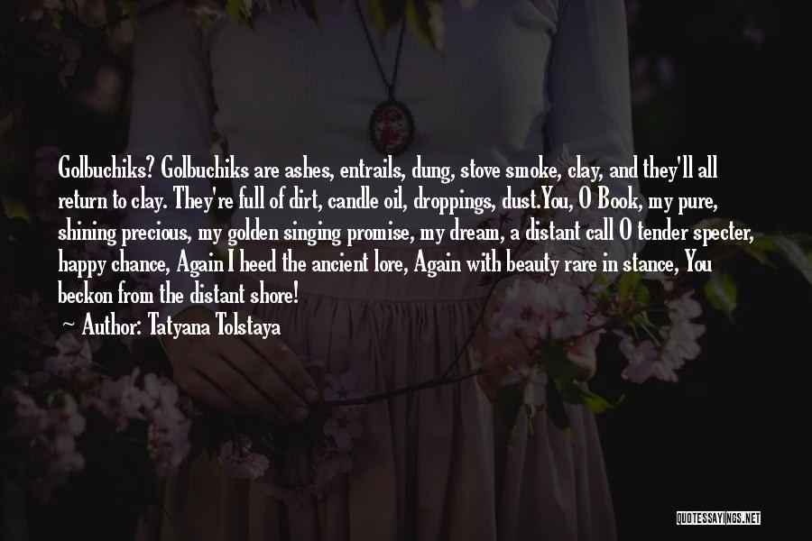 Entrails Quotes By Tatyana Tolstaya