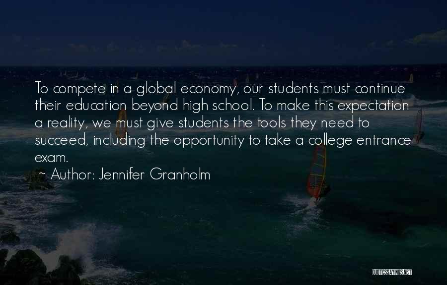 Entrance Exam Quotes By Jennifer Granholm