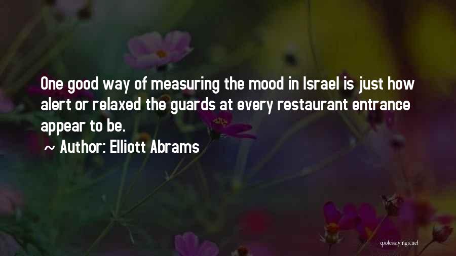 Entrance Way Quotes By Elliott Abrams