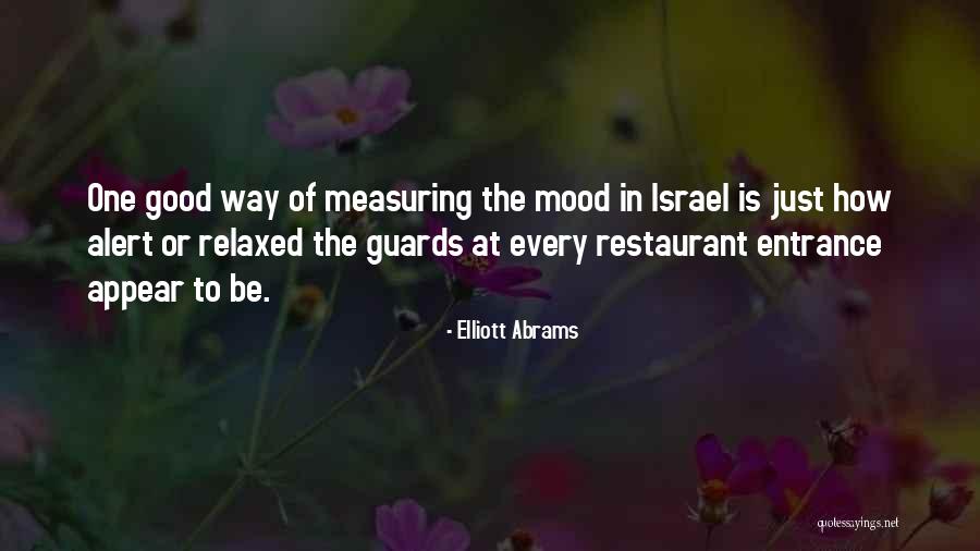 Entrance Way Quotes By Elliott Abrams