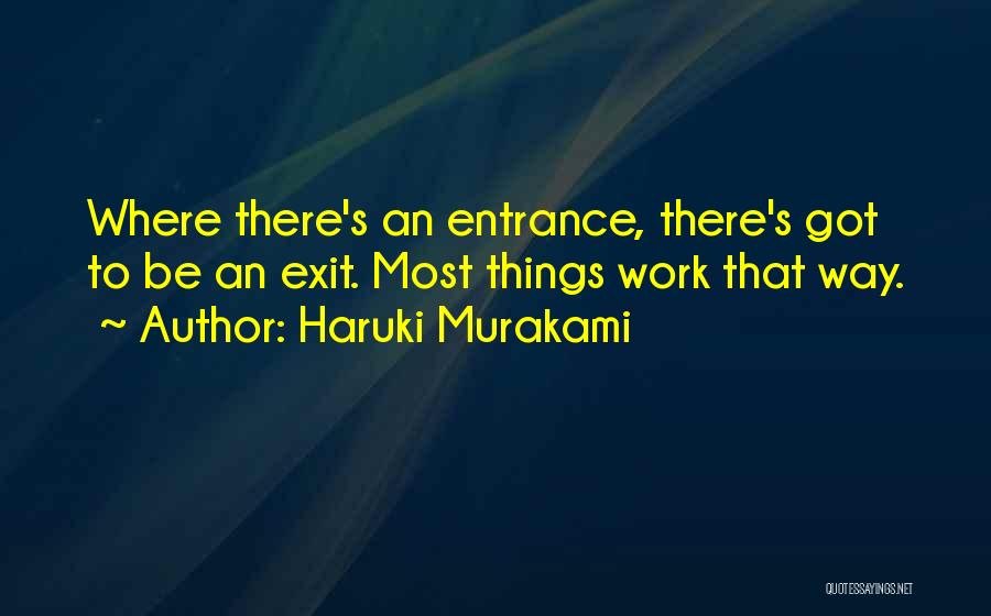 Entrance Way Quotes By Haruki Murakami