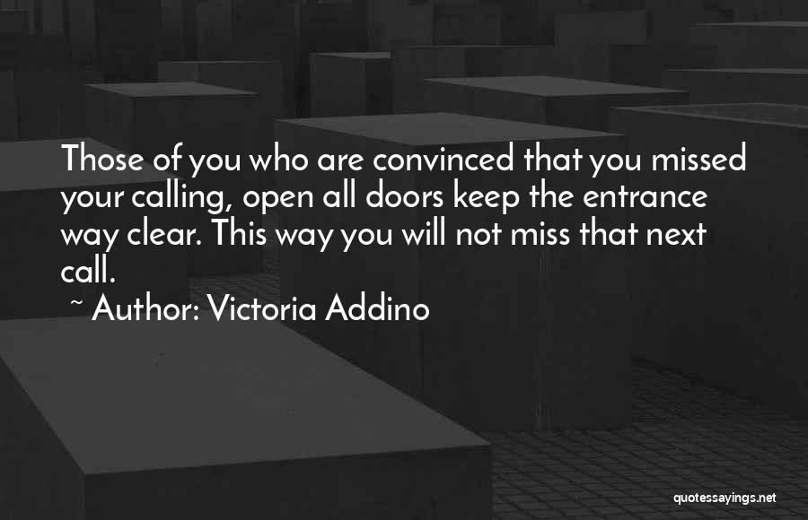 Entrance Way Quotes By Victoria Addino