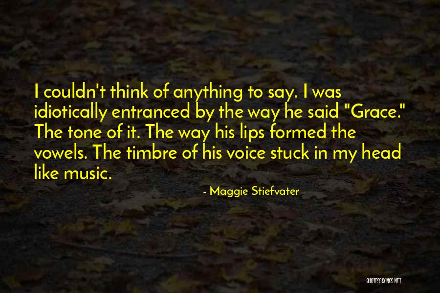 Entranced Quotes By Maggie Stiefvater Entranced Quotes By Maggie Stiefvater