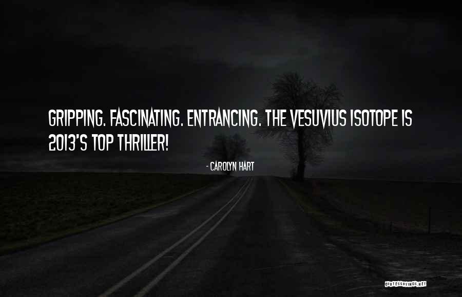 Entrancing 7 Quotes By Carolyn Hart Entrancing 7 Quotes By Carolyn Hart