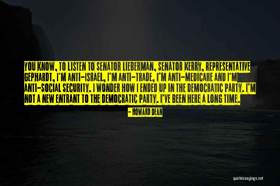 Entrant Quotes By Howard Dean Entrant Quotes By Howard Dean