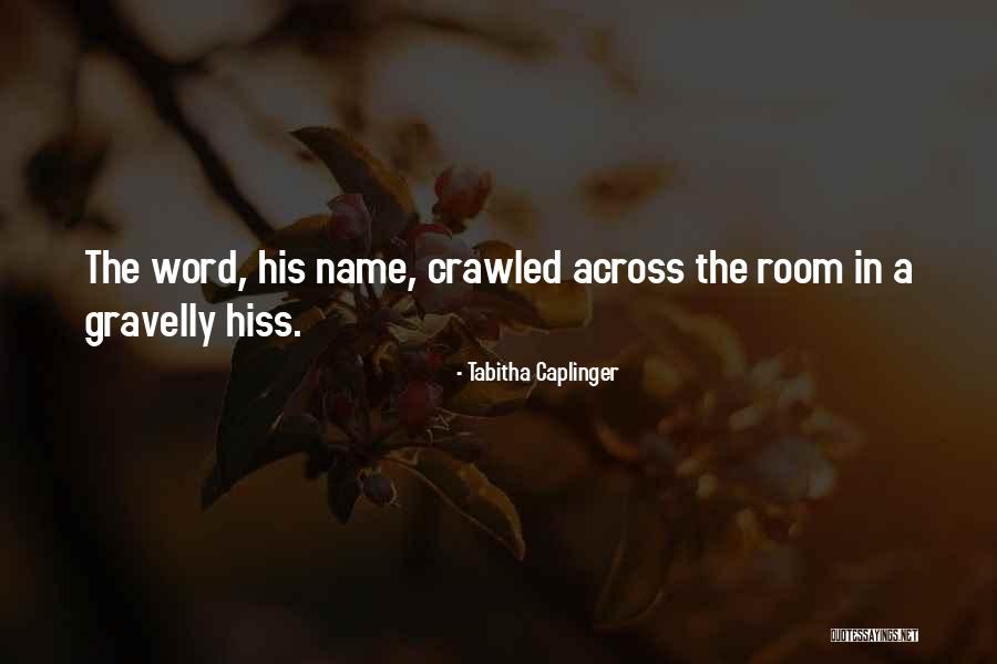 Entrant Quotes By Tabitha Caplinger Entrant Quotes By Tabitha Caplinger