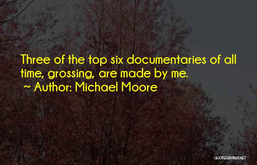 Entrants International Quotes By Michael Moore