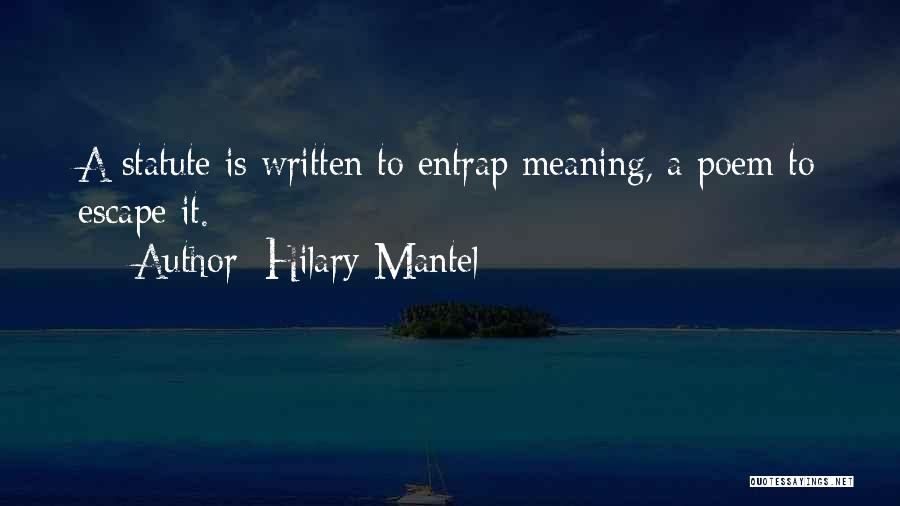 Entrap Quotes By Hilary Mantel