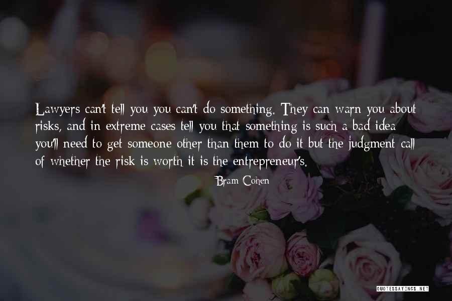 Entrapment Director Quotes By Bram Cohen Entrapment Director Quotes By Bram Cohen