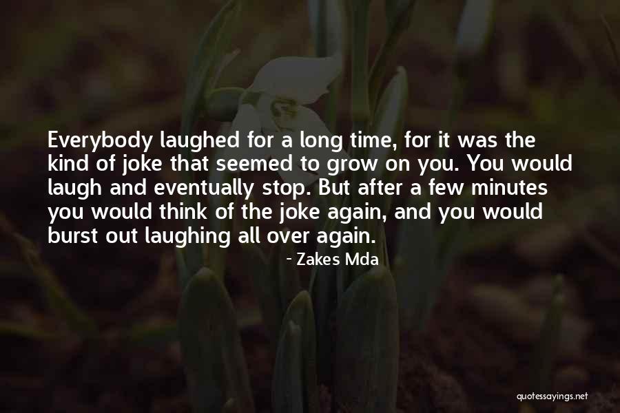 Entrasses Quotes By Zakes Mda Entrasses Quotes By Zakes Mda