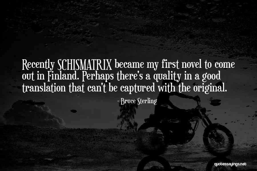 Entrata Lehi Quotes By Bruce Sterling Entrata Lehi Quotes By Bruce Sterling