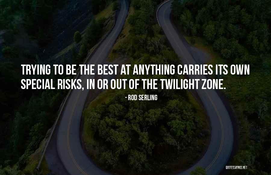 Entratic Quotes By Rod Serling Entratic Quotes By Rod Serling