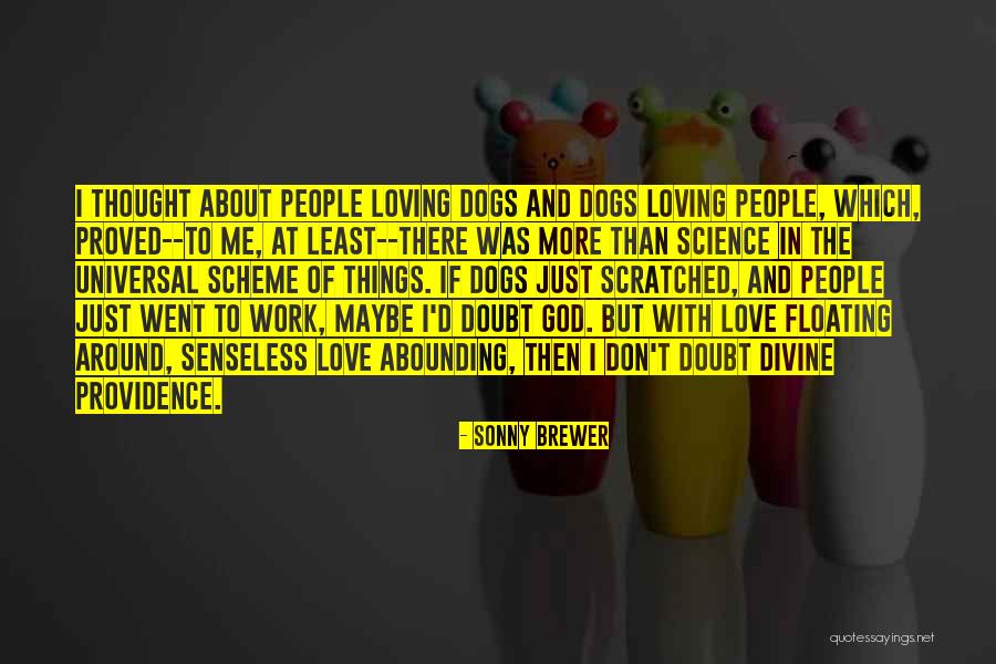 Entraves Turcot Quotes By Sonny Brewer Entraves Turcot Quotes By Sonny Brewer