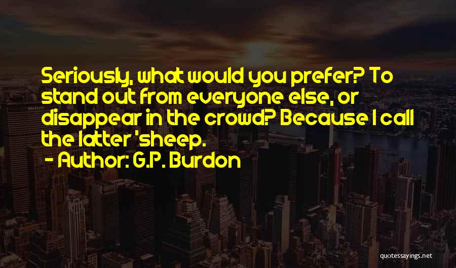 Entre Tinieblas Quotes By G.P. Burdon