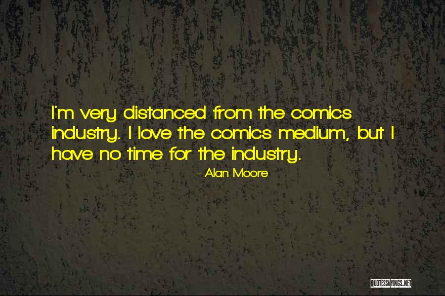 Entreguesele Quotes By Alan Moore Entreguesele Quotes By Alan Moore